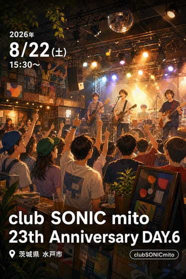 club SONIC mito 23th Anniversary DAY.6