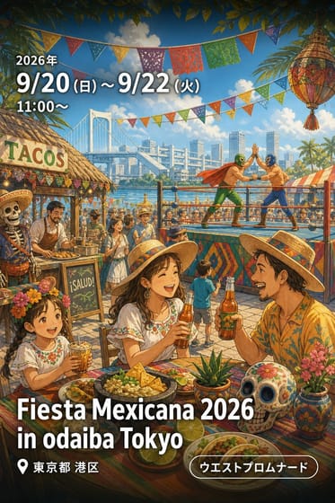 Fiesta Mexicana 2026 in odaiba Tokyo